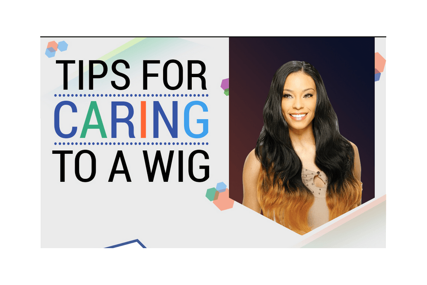 Tips for Caring to a Wig - Elevate Styles